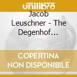 Jacob Leuschner - The Degenhof Sessions cd musicale