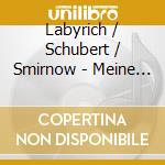 Labyrich / Schubert / Smirnow - Meine Seele Weinte (My Soul Wept) cd