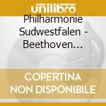 Philharmonie Sudwestfalen - Beethoven Reukauf & Tchaikovsky: Die Weihe Des Hauses cd