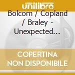 Bolcom / Copland / Braley - Unexpected America cd