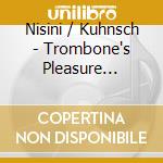 Nisini / Kuhnsch - Trombone's Pleasure Garden cd