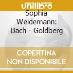 Sophia Weidemann: Bach - Goldberg cd