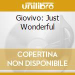 Giovivo: Just Wonderful cd