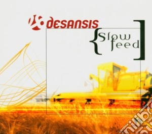 Desansis - Slowfeed cd musicale di DESANSIS