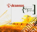 Desansis - Slowfeed