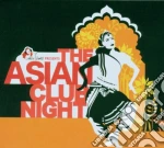 Artisti Vari - The Asian Club Night cd