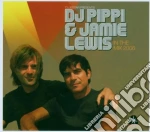 Dj Pippi & Jamie Lewis 2006 (2 Cd) cd
