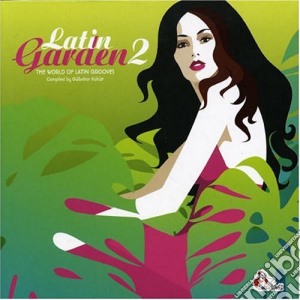 Artisti Vari - Latin Garden 2 cd musicale di ARTISTI VARI