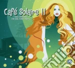 Cafe' Solaire 11/2cd cd