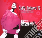 Cafe' Solaire 12 cd