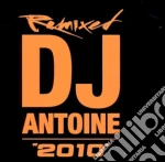 Antoine Dj - 2010 Remixed cd