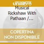 Musical Rickshaw With Pathaan / Various (2 Cd) cd