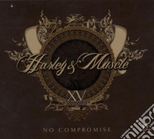 Harley & Muscle - Xv Anniversary (2 Cd) cd musicale di Artisti Vari