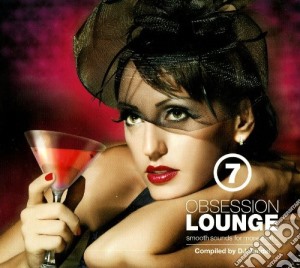 Obsession Lounge Vol.7 (2 Cd) cd musicale di Artisti Vari