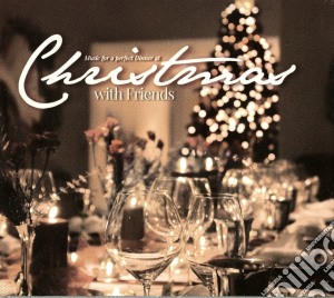 Christmas With Friends cd musicale di Artisti Vari