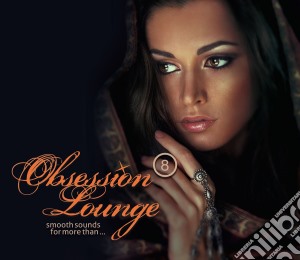Obsession Lounge Vol.8 (2 Cd) cd musicale di Artisti Vari