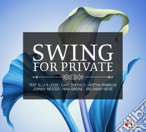 Swing For Private (2 Cd) cd musicale di Artisti Vari