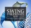 Swing For Private (2 Cd) cd