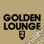 Golden Lounge 2 (2 Cd) cd