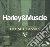 Harley & Muscle - House Classics V (2 Cd) cd