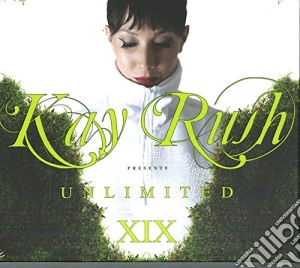 Kay Rush Unlimited XIX / Various (2 Cd) cd musicale di Kay rush unlimited x