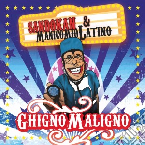 Sandokan And Manicomio Latino - Ghigno Maligno (2 Lp) cd musicale di Sandokan and manicom
