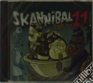 Skannibal party 11 cd musicale di Artisti Vari