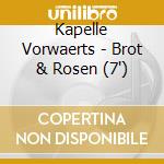 Kapelle Vorwaerts - Brot & Rosen (7')