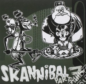 Skannibal Party 7 cd musicale di Artisti Vari