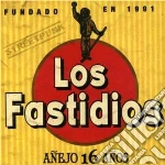 Los Fastidios - Anejo 16 Anos cd