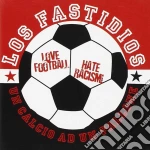 Los Fastidios - Un Calcio Ad Un Pallone cd