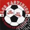 Los Fastidios - Un Calcio Ad Un Pallone cd