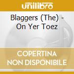Blaggers (The) - On Yer Toez cd