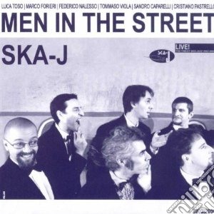 Ska-j - Men In The Street cd musicale di SKA J