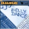 Skaliners - Belly Dance cd