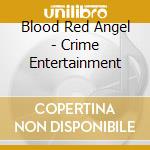 Blood Red Angel - Crime Entertainment cd