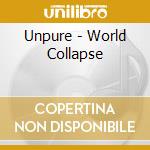 Unpure - World Collapse cd
