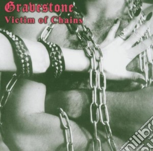 Gravestone - Victim Of Chains cd musicale di Gravestone