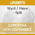 Wyrd / Haive - Split cd