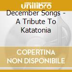 December Songs - A Tribute To Katatonia