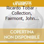 Ricardo Tobar - Collection, Fairmont, John Tejada Rmxs (12') cd