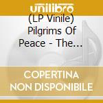 (LP Vinile) Pilgrims Of Peace - The Slipper lp vinile di Pilgrims Of Peace