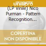 (LP Vinile) Nico Purman - Pattern Recognition (Incl Download Codes) (12