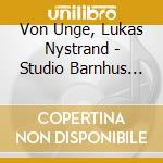 Von Unge, Lukas Nystrand - Studio Barnhus Ep No.2 (12