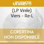 (LP Vinile) Viers - Re-L lp vinile