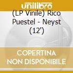 (LP Vinile) Rico Puestel - Neyst (12