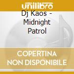 Dj Kaos - Midnight Patrol cd