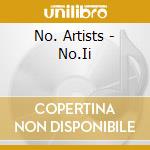 No. Artists - No.Ii cd musicale di No. Artists
