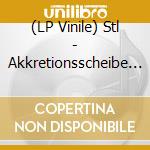 (LP Vinile) Stl - Akkretionsscheibe (12') vinile