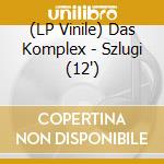 (LP Vinile) Das Komplex - Szlugi (12